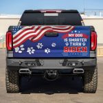 My Dog Is Smarter Than Biden Funny Truck Tailgate Decal Sticker Wrap - Anti Biden Vinyl Graphic Decal Bumper Sticker