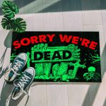 9Th. Sorry We're Dead(3) Doormat mockup 5