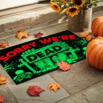 9Th. Sorry We're Dead(3) Doormat mockup 9