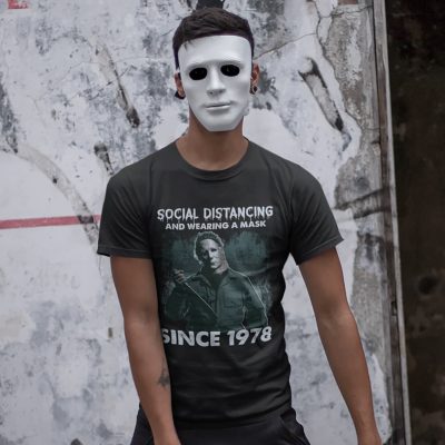 Alternative view of Michael Myers Social Distancing and Wearing a Mask Since 1978 T-Shirt