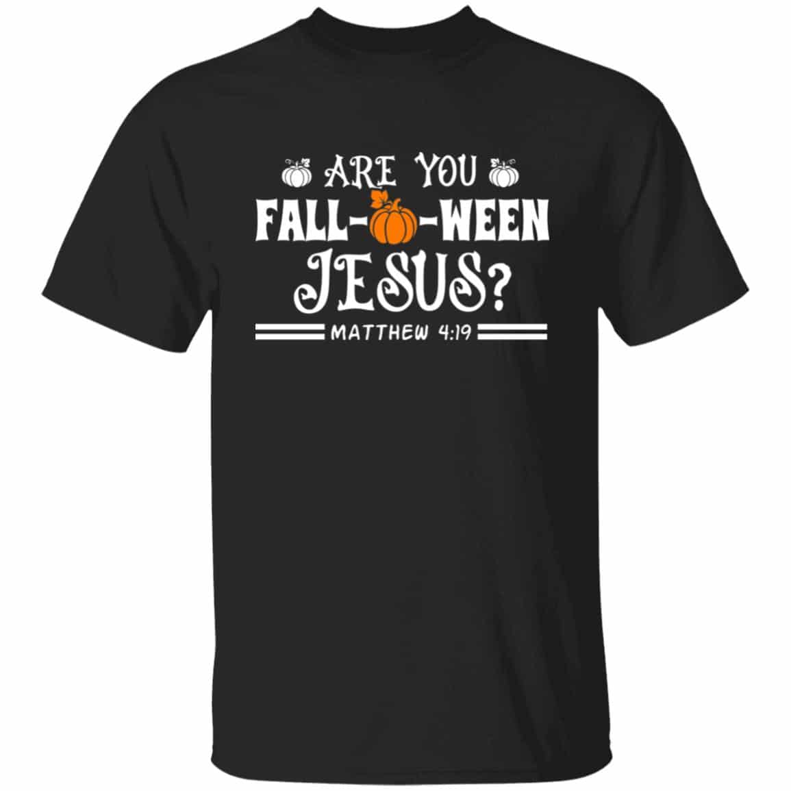 1N.Are You Falloween (4), Black, Unisex T-Shirt 1N.Are You Falloween (4), Black, Unisex T-Shirt