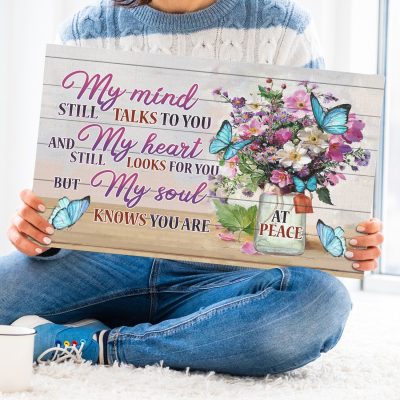 My Mind Still Talks To You My Heart Still Looks For You Memorial Wrapped Framed Canvas Prints Unframed Poster