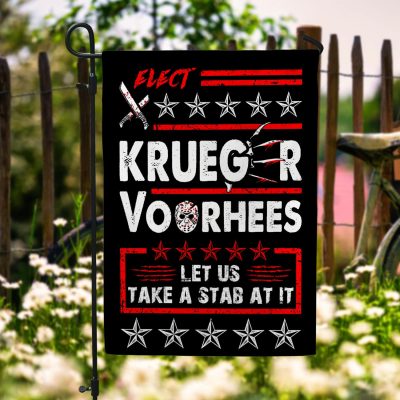 Elect Krueger Voorhees Let Us Take A Stab At It Garden Flag - Funny Halloween Krueger Voorhees 2024 House Flag