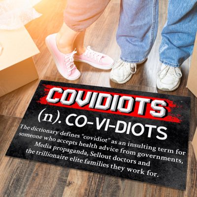 Alternative view of Covidiots Definition Covidiots The Dictionary Defines Covidiot as An Insulting Term Entrance Indoor Outdoor Decorative Doormat