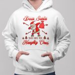 Dear Santa They Are The Naughty Ones Sweatshirt Hoodie - Christmas Sweatshirt - Long Sleeve Shirt