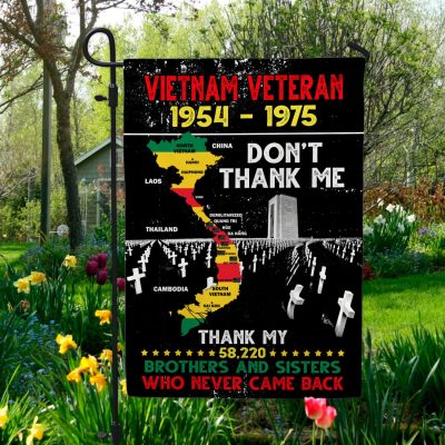 Vietnam Veteran 1955-1975 Don't Thank Me Thank My Brothers and Sisters Outdoor Garden Flag - House Flag - Wall Flag
