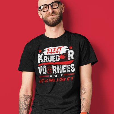 Alternative view of Elect Krueger Voorhees Let Us Take A Stab At It T-Shirt - Funny Horror Movie Character Shirt