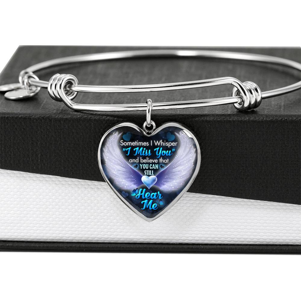 Sometimes I Whisper I Miss You and Believe that You Can Still Hear Me Sympathy Gifts Heart Pendant Necklace - Bangle