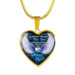 Sometimes I Whisper I Miss You and Believe that You Can Still Hear Me Sympathy Gifts Heart Pendant Necklace - Bangle