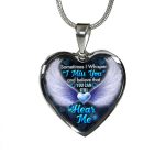 Sometimes I Whisper I Miss You and Believe that You Can Still Hear Me Sympathy Gifts Heart Pendant Necklace - Bangle