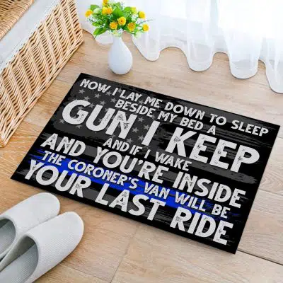 Now I Lay Me Down to Sleep Beside Me Bed a Gun I Keep and If I Wake House Doormat - Outdoor Indoor Doormat