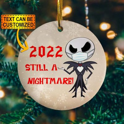 Personalized Year Still A Nightmare Circle Ornament - Custom Year Christmas Circle Ornament