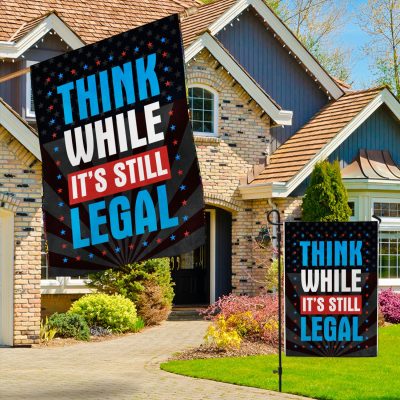 Alternative view of Think While It's Still Legal Political Outdoor Indoor Decorative Garden Flag - House Flag - Wall Flag