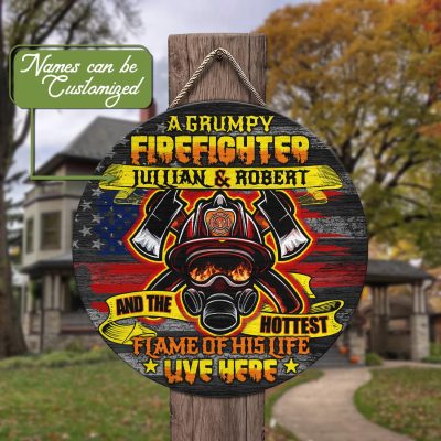 Personalized A Grumpy Firefighter And The Hottest Flame Of His Life Live Here Wooden Door Sign
