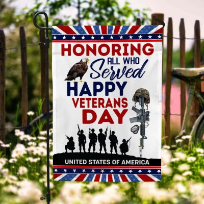 Thank You Veterans Day Honoring All Who Served Garden Flag - Happy Veterans Day House Flag - Wall Flag