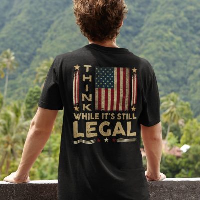 Alternative view of Think While It's Still Legal American Flag Print on Back Plain Front T-Shirt - American Patriotic Political Shirt