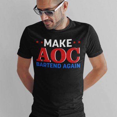 Alternative view of Make AOC Bartend Again T-Shirt - Funny Alexandria Ocasio-Cortez Shirt