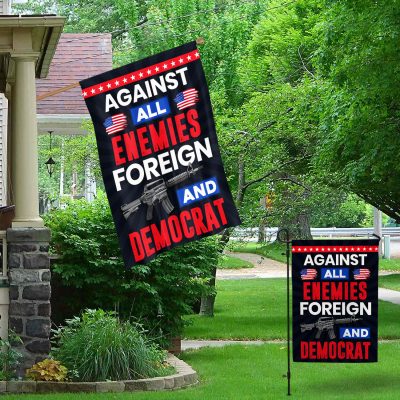 Alternative view of Against All Enemies Foreign And Democrat Outdoor Indoor Decorative Garden Flag - House Flag - Wall Flag