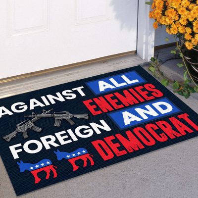 Alternative view of Against All Enemies Foreign And Democrat Outdoor Indoor Doormat - Anti Biden Doormat - Pro Trump Door Mat