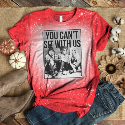 Alternative view of You Can't Sit with Us Funny Sanderson Sisters Sublimation Bleached T-Shirt - Hocus Pocus Bleach Shirt