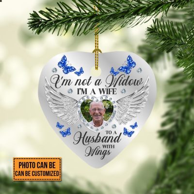 Personalized Photo I'm Not A Widow I'm A Wife to A Husband with Wings Decorative Christmas Ornament Keepsake