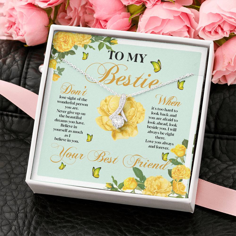 To My Bestie Don't Lose Sight Of The Wonderful Person You Are Alluring Beauty Necklace To My Bestie Don't Lose Sight Of The Wonderful Person You Are Alluring Beauty Necklace
