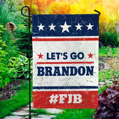 Let's Go Brandon FJB Garden Flag - Anti Joe Biden Pro American F Joe Biden House Flag