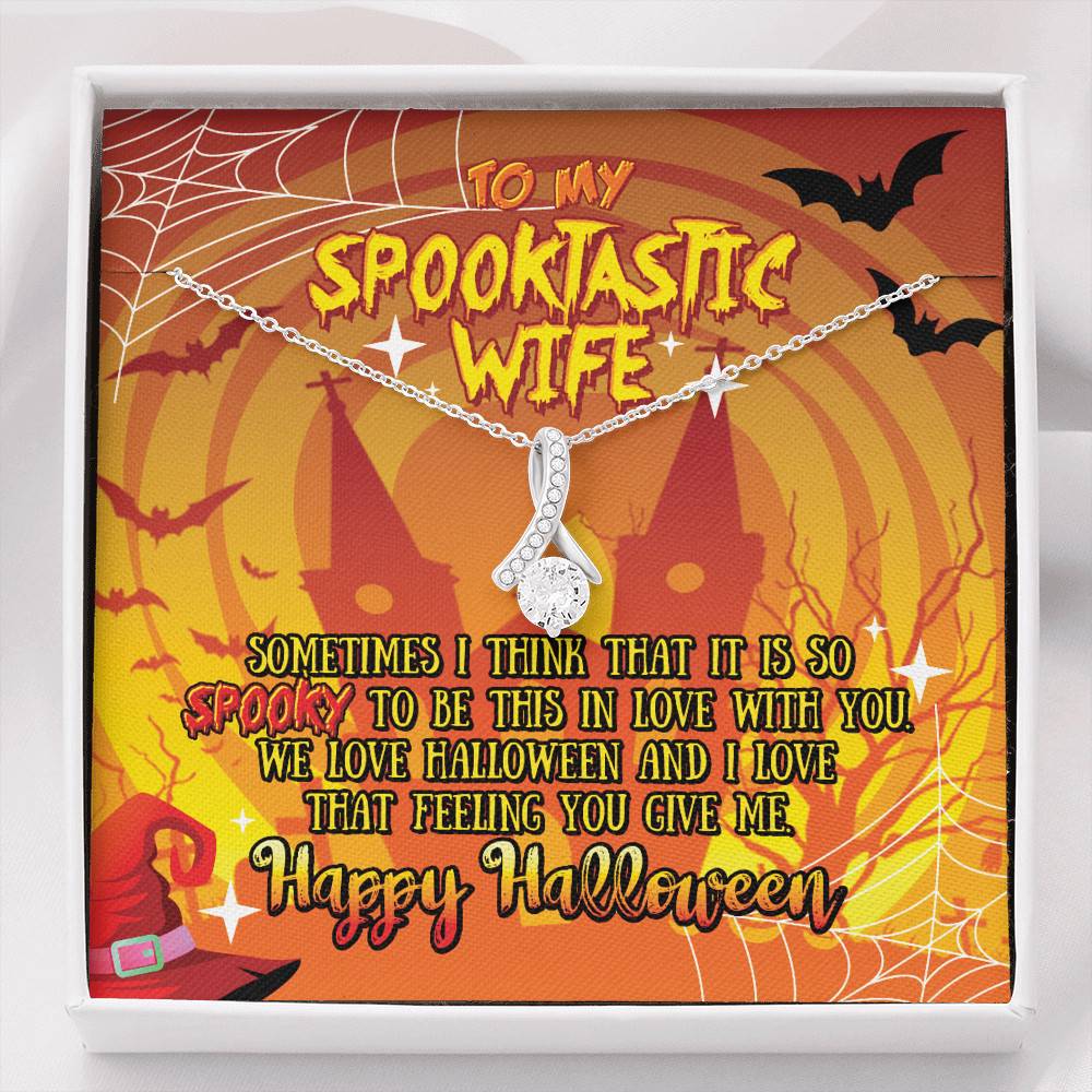 To My Spooktastic Wife Sometimes I Think That It Is So Spooky To Be This Alluring Beauty Necklace - Alluring Beauty Necklace To My Spooktastic Wife Sometimes I Think That It Is So Spooky To Be This Alluring Beauty Necklace - Alluring Beauty Necklace