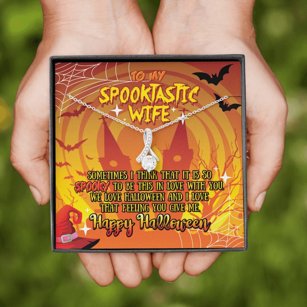 To My Spooktastic Wife Sometimes I Think That It Is So Spooky To Be This Alluring Beauty Necklace To My Spooktastic Wife Sometimes I Think That It Is So Spooky To Be This Alluring Beauty Necklace
