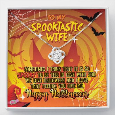To My Spooktastic Wife Sometimes I Think That It Is So Spooky To Be This Love Knot Necklace - Love Knot Necklace