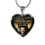 Personalized Photo I Know Heaven Is A Beautiful Place Because They Have Heart Pendant Necklace - Bangel