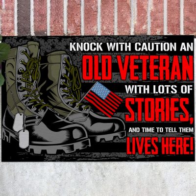 Knock With Caution An Old Veteran With Lots Of Stories And Time To Tell Them Lives Here Outdoor House Doormat