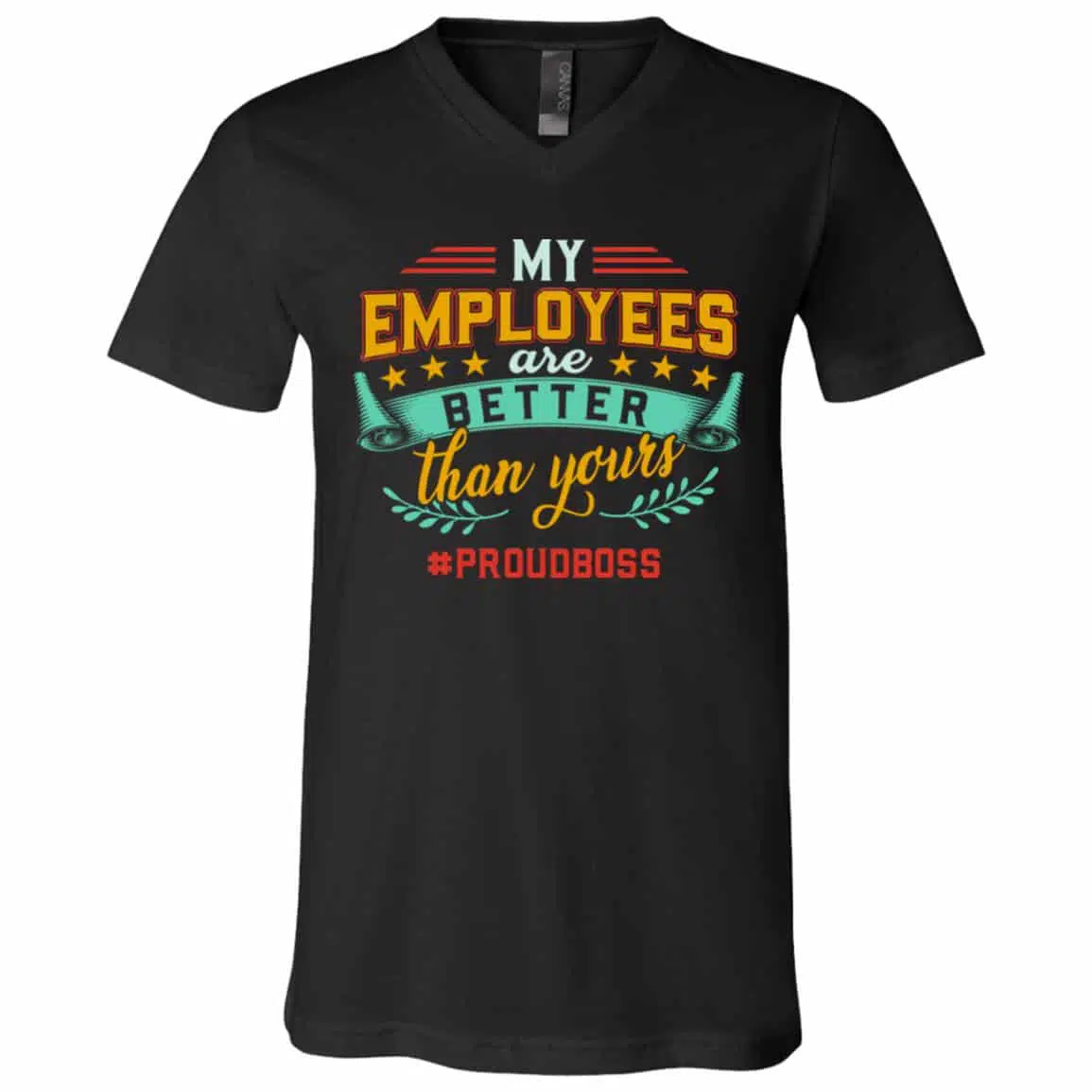 7Th. My Employees Are Better, Black, V-Neck T-Shirt