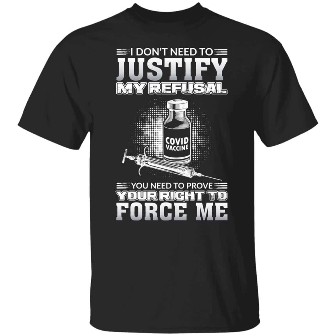 7VT. Vaccine I Don't Need To Justify, Black, Unisex T-Shirt 7VT. Vaccine I Don't Need To Justify, Black, Unisex T-Shirt