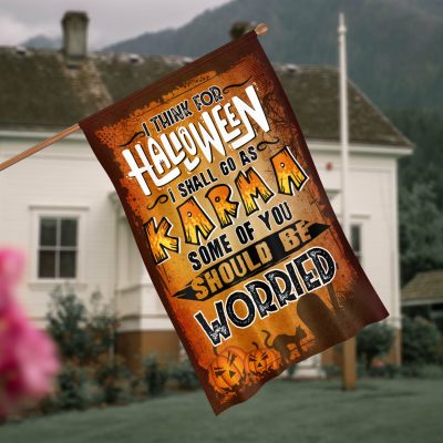 Scary Halloween Meow Pumpkin Ghost Boo Karm Sarcasm Decorative Flag - I Think For Halloween I Shall Go As Karma House Garden Flag