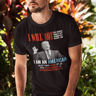 Alternative view of Donald Trump I Will Not Sit Down Not Shut Up Not Comply Not Give In I Am An American T-shirt - V-neck