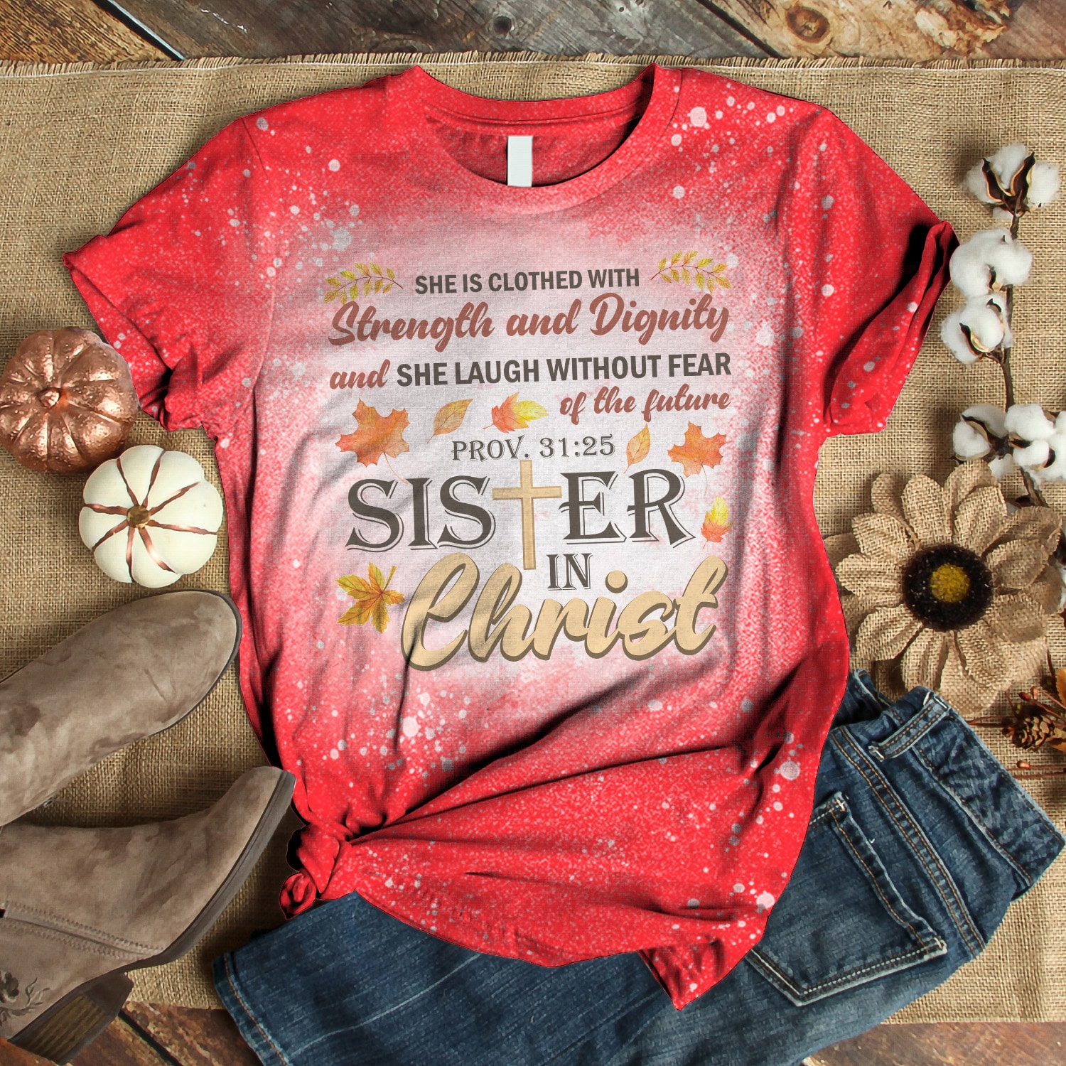 8. Sisters In Christ (bleached Shirt) Bleached Mockup 3 8. Sisters In Christ (bleached Shirt) Bleached Mockup 3