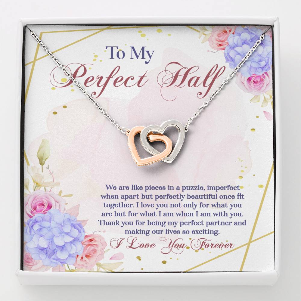 To My Perfect Half We Are Like Pieces In A Puzzle Imperfect When Apart Interlocking Hearts Pendant Necklace - Interlocking Hearts Necklace