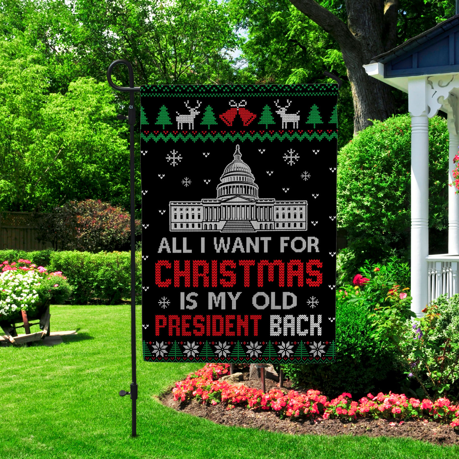 6vt. Old President All I Want Garden Flag Mockup 2