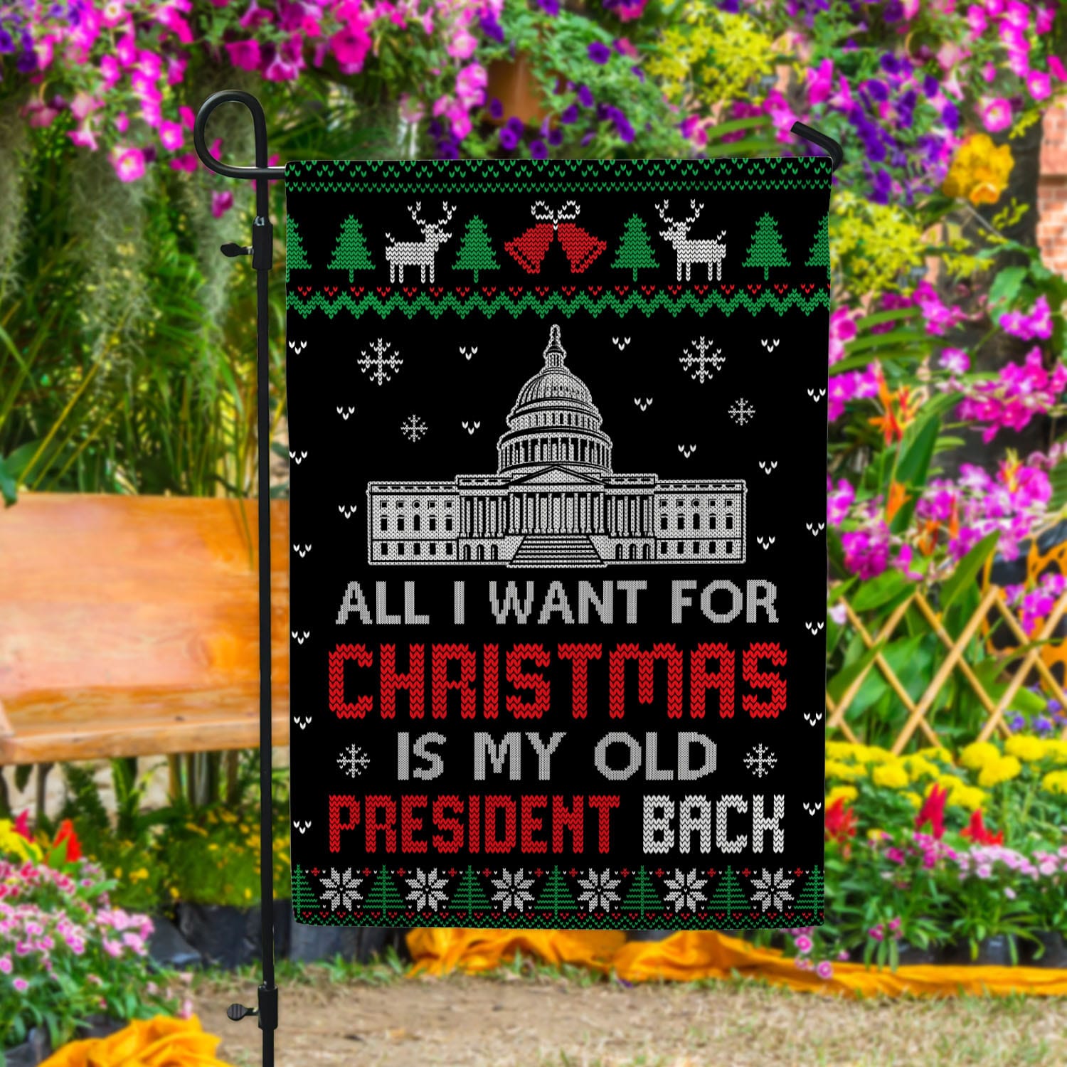 6vt. Old President All I Want Garden Flag Mockup 4