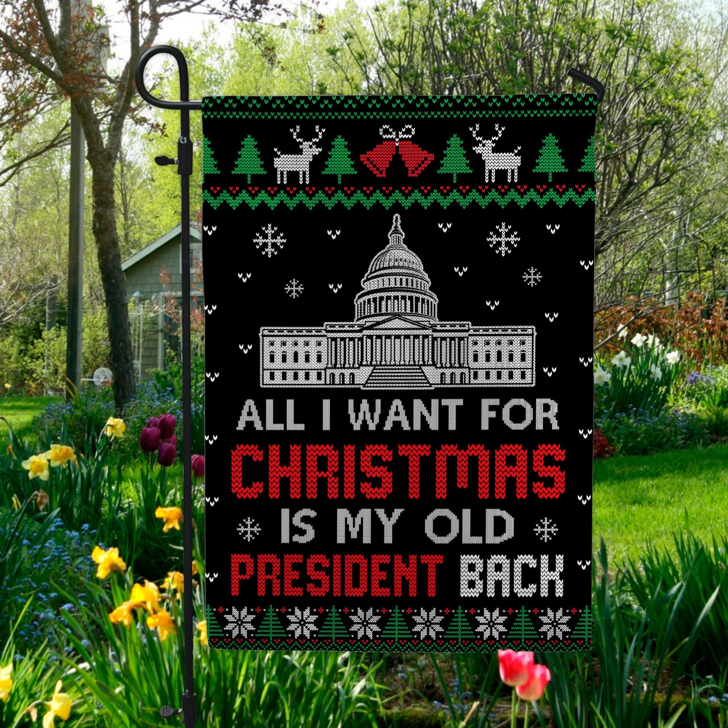 6vt. Old President All I Want Garden Flag Mockup 5