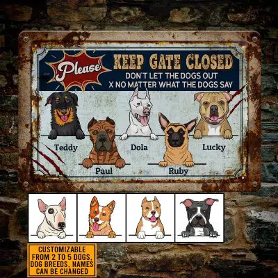 Custom Dog Breeds Please Keep Gate Closed Don't Let the Dogs Out Vintage Decorative Metal Sign - Indoor Outdoor Decor Farmhouse