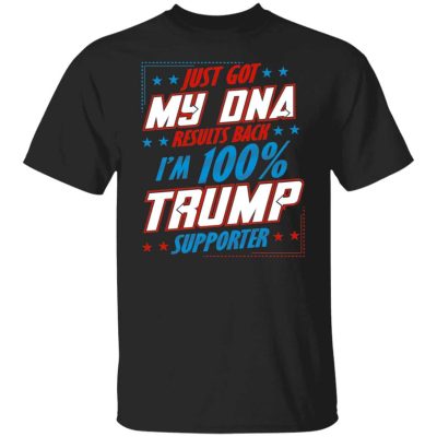 1VT. Just Got My DNA Trump, Black, Unisex T-Shirt