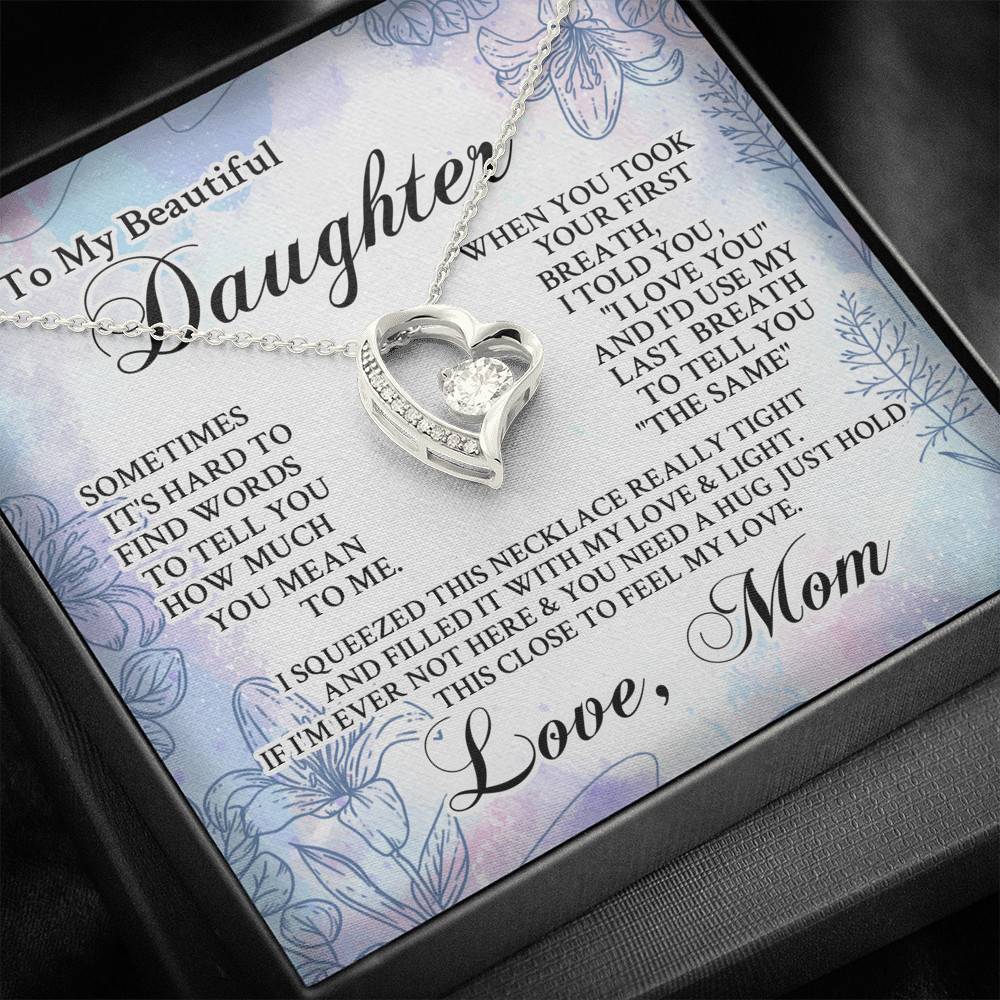 From Mom To My Beautiful Daughter Sometimes It's Hard To Find Words Forever Love Heart Pendant Necklace From Mom To My Beautiful Daughter Sometimes It's Hard To Find Words Forever Love Heart Pendant Necklace