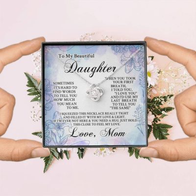 From Mom To My Beautiful Daughter Sometimes It's Hard To Find Words Love Knot Necklace