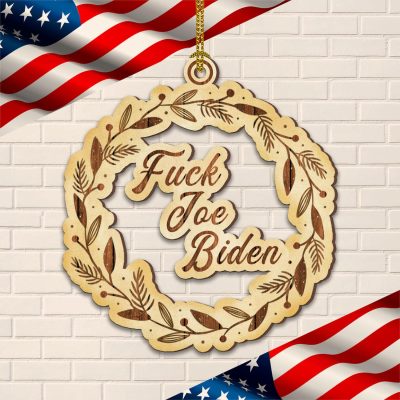 Fuck Joe Biden Anti Biden FJB Funny Biden Decorative Custom Shaped Wooden Christmas Ornament
