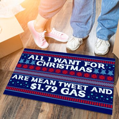 Alternative view of All I Want For Christmas Are Mean Tweet And $1.79 Gas Funny Political Indoor Outdoor Doormat