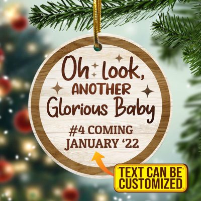 Alternative view of Personalized Date Oh Look Another Glorious Baby Coming Decorative Christmas Circle Ornament Keepsake