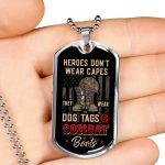 Heroes Don't Wear Capes They Wear Dog Tags And Combat Boots Veteran Dog Tag Pendant Necklace