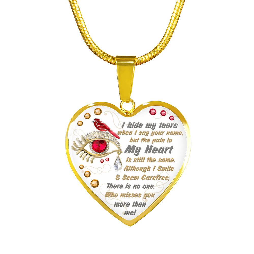 I Hide My Tears When I Say Your Name But The Pain In My Heart Is Still The Same Cardinal Heart Pendant Necklace - Bangle